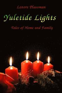 bokomslag Yuletide Lights: Tales of Home and Family