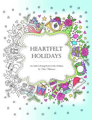 Heartfelt Holidays: An Adult Coloring Book for the Holidays 1