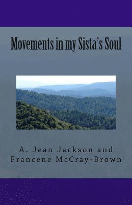 Movements in my Sista's Soul 1