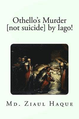 bokomslag Othello's Murder [not suicide] by Iago!