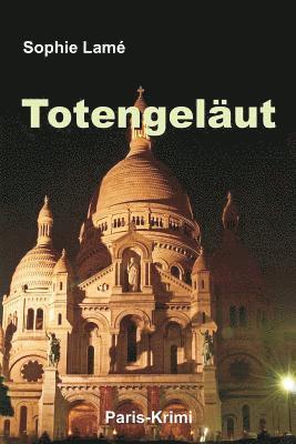 bokomslag Totengeläut: Paris-Krimi