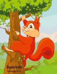 bokomslag Squirrels Coloring Book 1 & 2