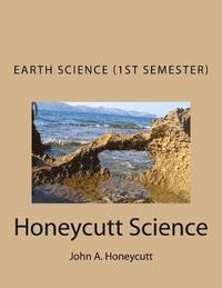 bokomslag Earth Science Workbook (1st Semester): Honeycutt Science