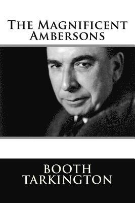 The Magnificent Ambersons 1