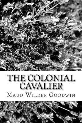bokomslag The Colonial Cavalier