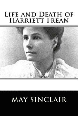 bokomslag Life and Death of Harriett Frean