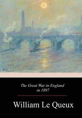 bokomslag The Great War in England in 1897