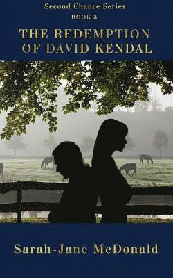 The Redemption Of David Kendal