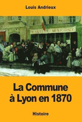 bokomslag La Commune à Lyon en 1870