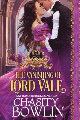Chasity Bowlin - The Vanishing of Lord Vale, Häftad