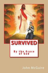 bokomslag Survived by the Grace of God