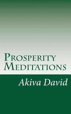 bokomslag Prosperity Meditations: An Inspirational Guide to Get Rich On-Demand