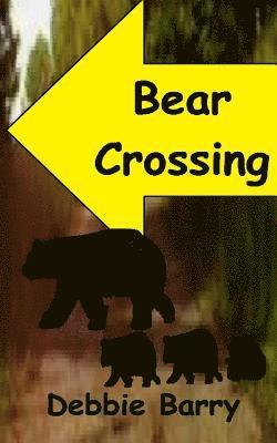 Debbie Barry - Bear Crossing, Häftad