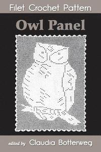 bokomslag Owl Panel Filet Crochet Pattern: Complete Instructions and Chart