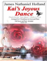 bokomslag Kai's Joyous Dance: From the The Snow Queen Ballet, Arranged for 4 Trombones (or Less) and Pian