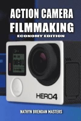 bokomslag Action Camera Filmmaking (Economy Edition)