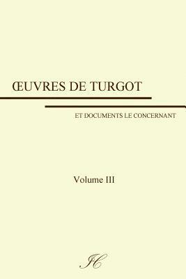 Oeuvres de Turgot: volume III