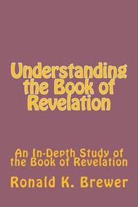 bokomslag Understanding the Book of Revelation