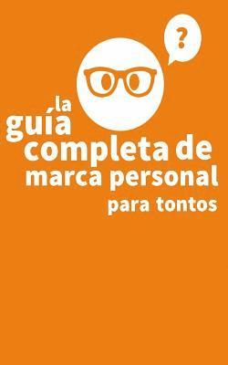 bokomslag Guia Completa de Marca Personal para Tontos