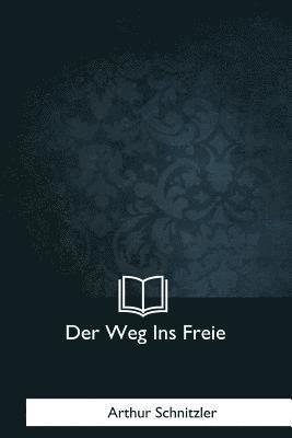 Der Weg Ins Freie 1