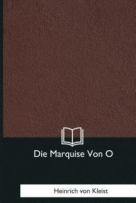 Die Marquise Von O 1