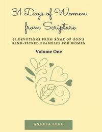 bokomslag 31 Days of Women from Scripture Volume 1: Bible Study Guide