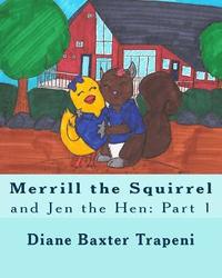 bokomslag Merrill the Squirrel and Jen the Hen: Part 1