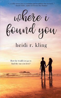 Heidi R. Kling - Where I Found You, Häftad