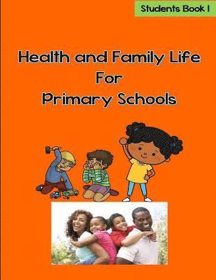 bokomslag Health and Family Life for Primary Schools Grade 1