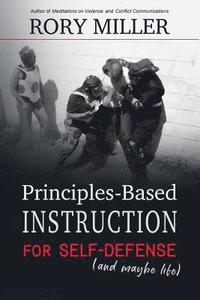 bokomslag Principles-Based Instruction for Self-Defense (and maybe life)