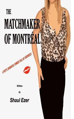 Shaul Ezer - The Matchmaker of Montréal, Häftad