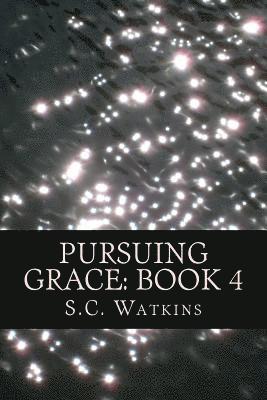 Pursuing Grace: Book 4: The Nyati Series 1