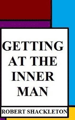 Getting at the Inner Man 1