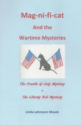The Mag-ni-fi-cat Wartime Mysteries 1