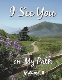 bokomslag I See You On My Path - 5: Volume 5
