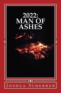 bokomslag 2022: Man of Ashes