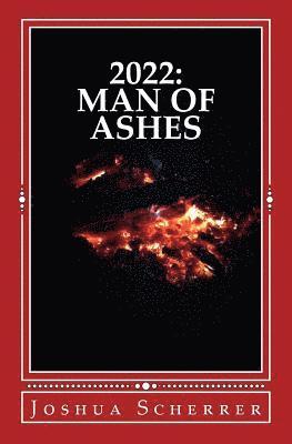 bokomslag 2022: Man of Ashes