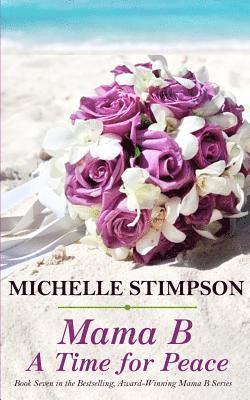 Michelle Stimpson - Mama B: A Time for Peace, Häftad