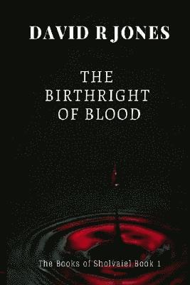 A Birthright of Blood Book 1