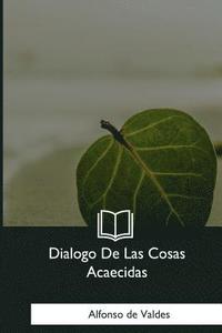 bokomslag Dialogo De Las Cosas Acaecidas