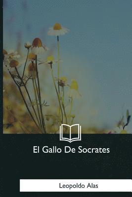 El Gallo De Socrates 1