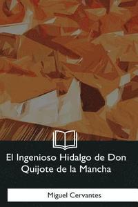 bokomslag El Ingenioso Hidalgo de Don Quijote de la Mancha