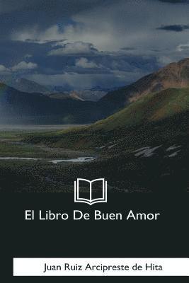 Juan Ruiz Arcipreste De Hita - El Libro De Buen Amor, Häftad
