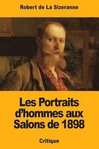 bokomslag Les Portraits d'hommes aux Salons de 1898