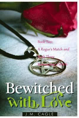 Bewitched with Love, Book 2 and Book 3 1