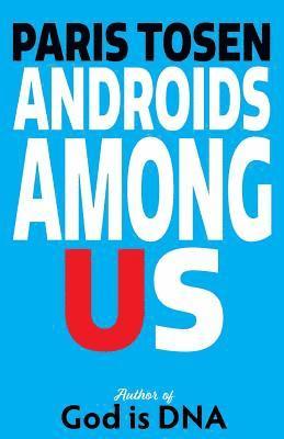 Androids Among Us 1