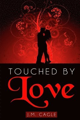 Touched by Love 1