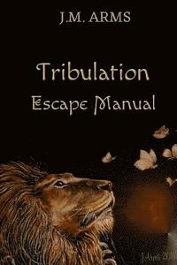 bokomslag Tribulation Escape Manual