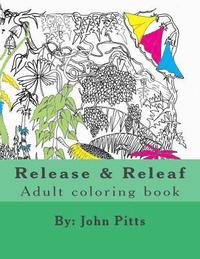 bokomslag Release and Releaf: Adult coloring book