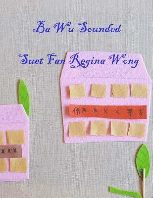 Suet Fan Regina Wong - Ba Wu Sounded.English, Häftad